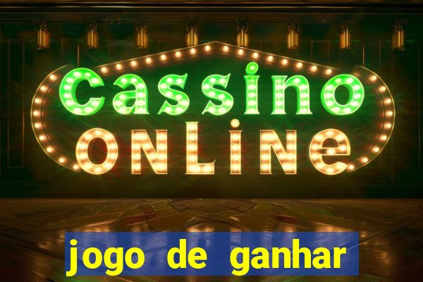 jogo de ganhar dinheiro no cadastro
