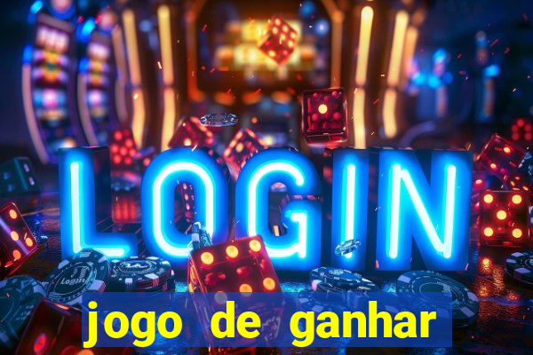 jogo de ganhar dinheiro no cadastro