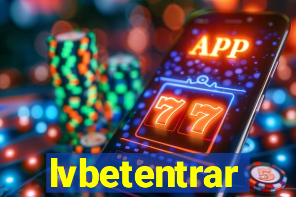 lvbetentrar