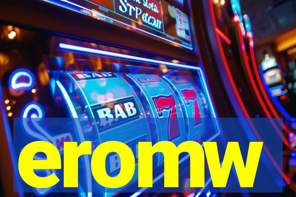 eromw
