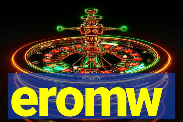 eromw