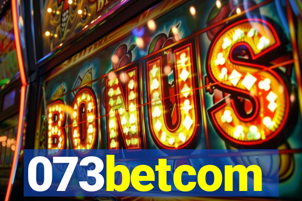 073betcom