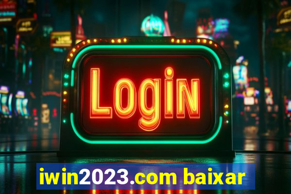 iwin2023.com baixar