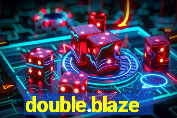 double.blaze