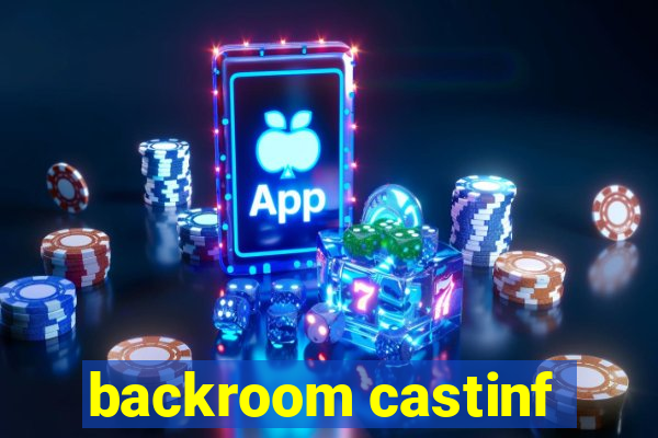 backroom castinf