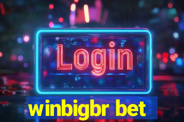 winbigbr bet