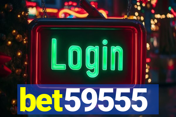 bet59555