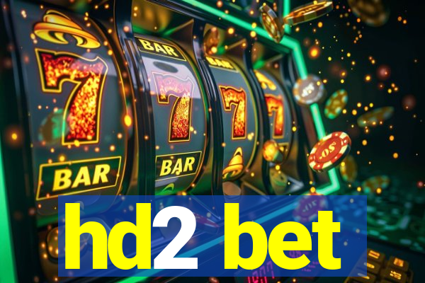 hd2 bet