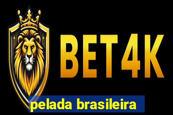 pelada brasileira