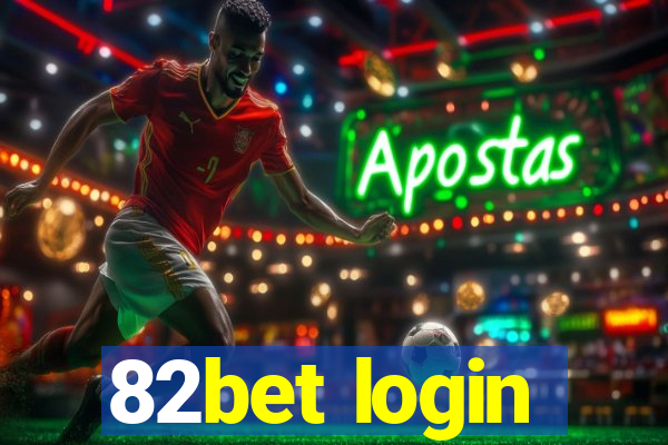 82bet login