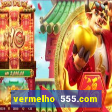 vermelho 555.com paga mesmo