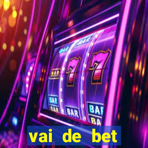 vai de bet plataforma gusttavo lima