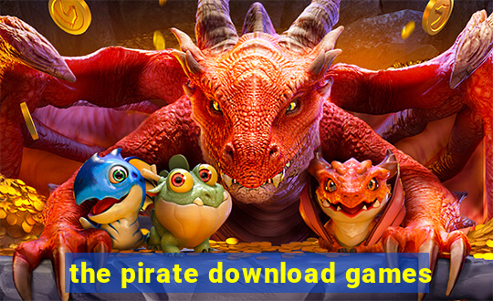 the pirate download games