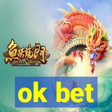 ok bet