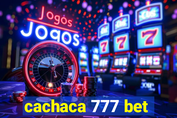 cachaca 777 bet