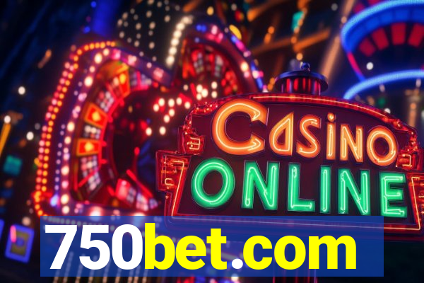 750bet.com