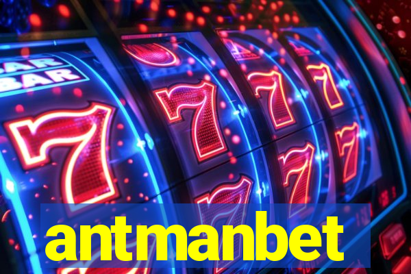 antmanbet