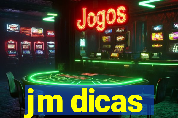 jm dicas