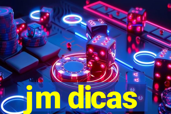 jm dicas