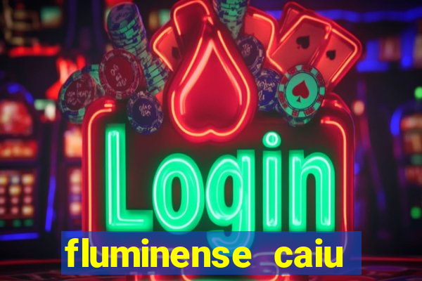 fluminense caiu para a serie c