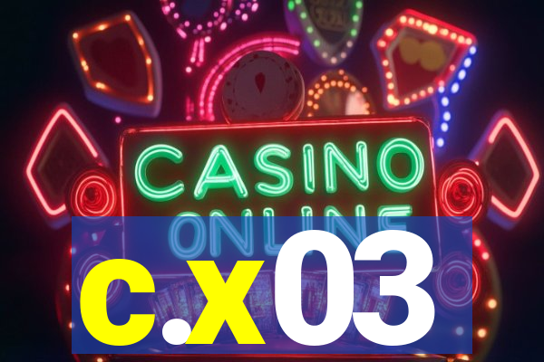 c.x03