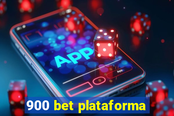 900 bet plataforma