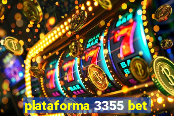 plataforma 3355 bet