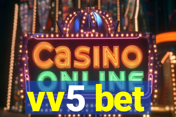 vv5 bet