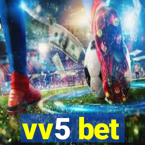 vv5 bet
