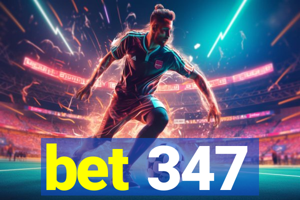 bet 347