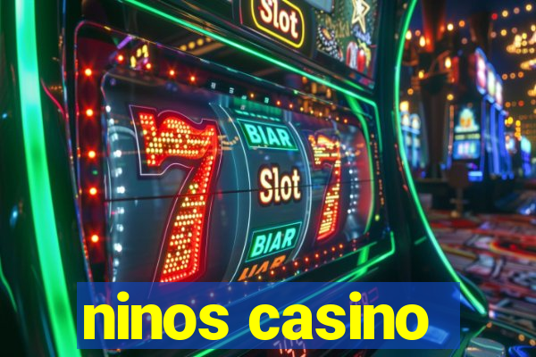ninos casino