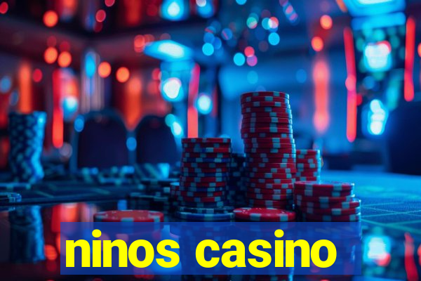 ninos casino