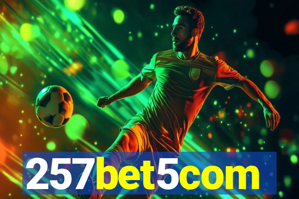 257bet5com