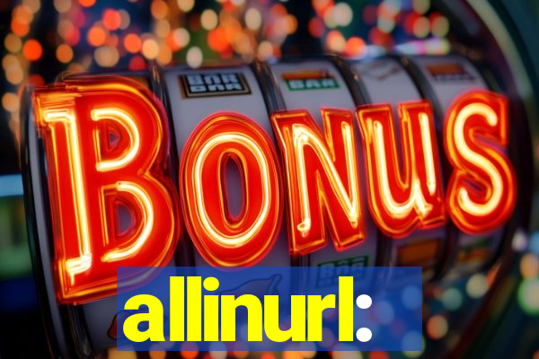 allinurl: 