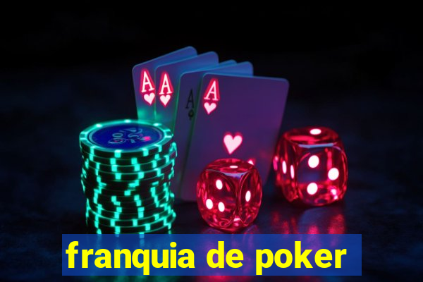 franquia de poker