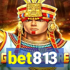 bet813