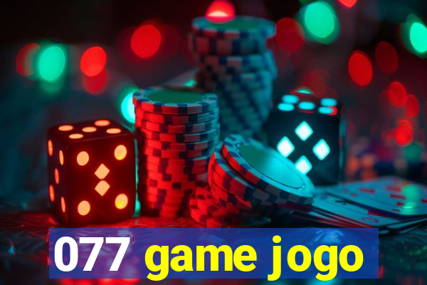 077 game jogo