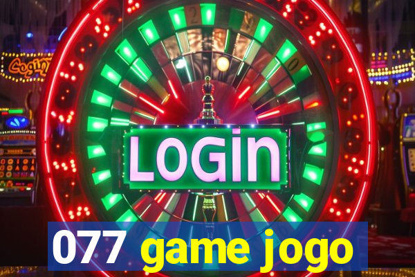 077 game jogo