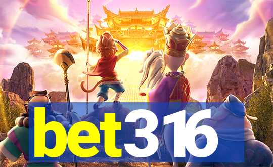 bet316