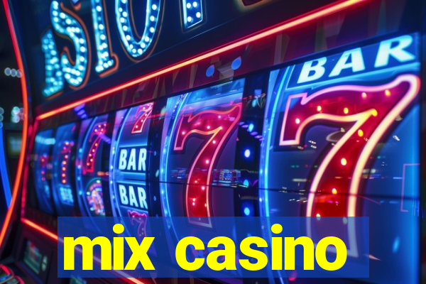 mix casino