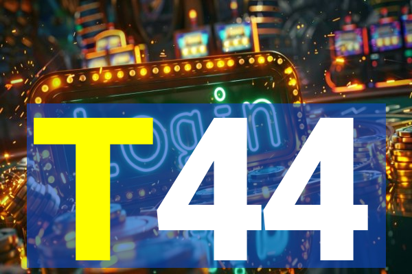 T44