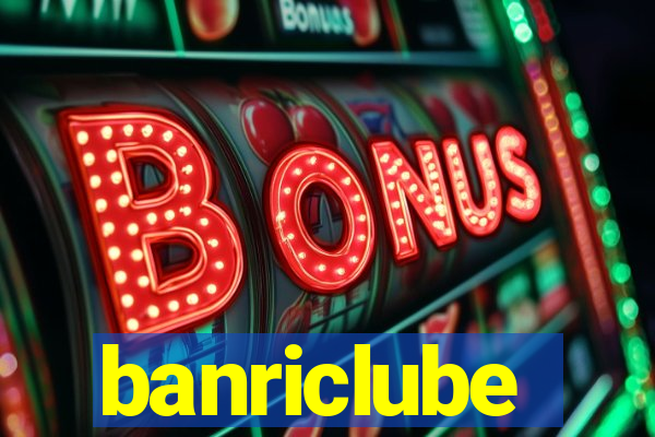 banriclube