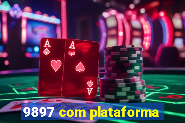 9897 com plataforma