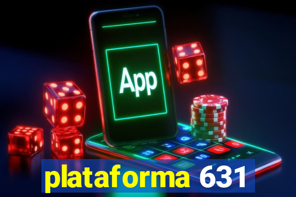 plataforma 631