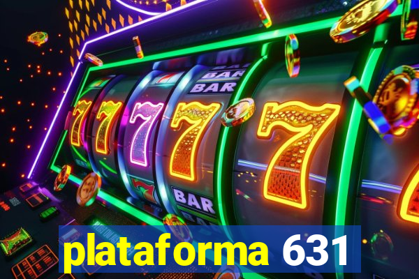 plataforma 631