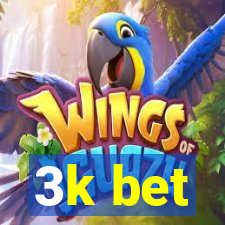 3k bet