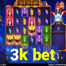 3k bet