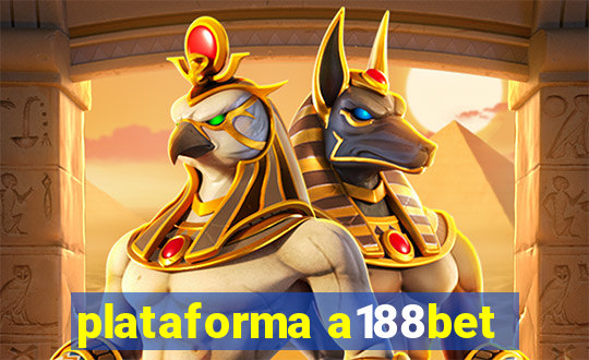 plataforma a188bet