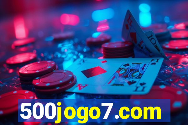 500jogo7.com