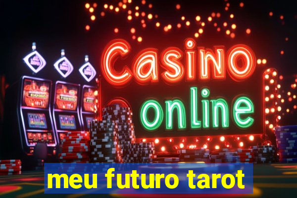 meu futuro tarot
